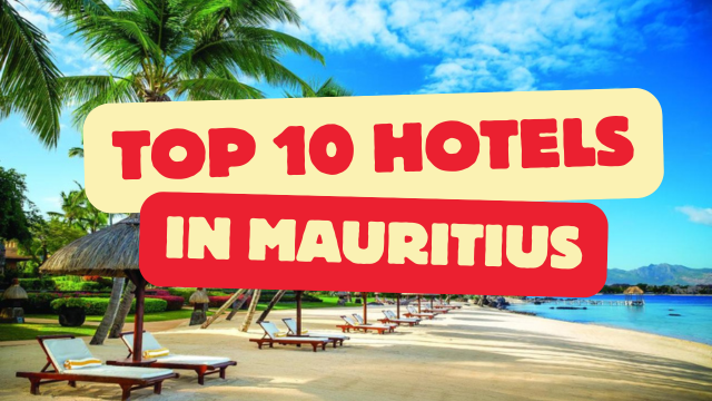 top 10 hotels in mauritius